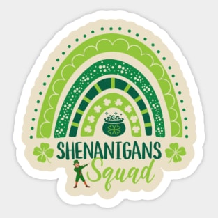 Shenanigans squad St Patricks Day Sticker